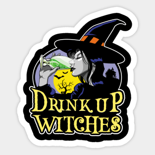 Drink Up Witches Sticker